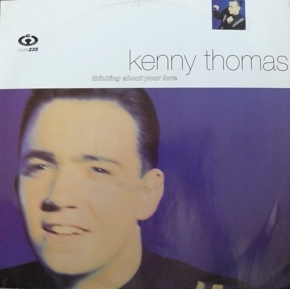 Kenny Thomas - Thinking About Your Love | Cooltempo (coolx235)