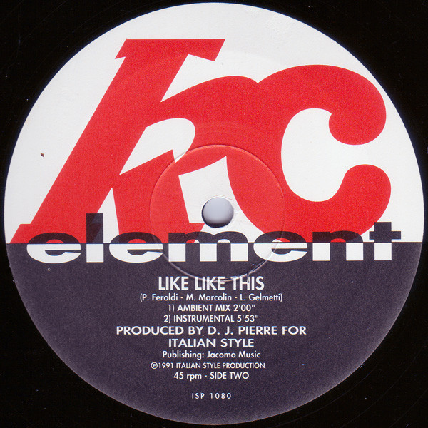 KC Element - Like Like This | Italian Style Production (ISP 1080) - 2 KC Element - Like Like This | Italian Style Production (ISP 1080) - 2