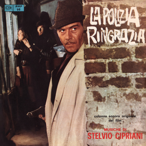 Stelvio Cipriani - La Polizia Ringrazia (Colonna Sonora Originale Del Film) | CAM (AMP 98) Stelvio Cipriani - La Polizia Ringrazia (Colonna Sonora Originale Del Film) | CAM (AMP 98)