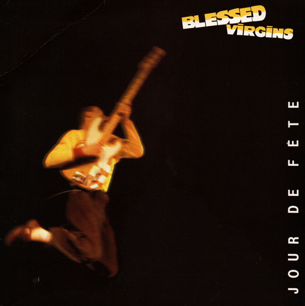 Blessed Virgins - Jour De Fête | Comotion (CMT 80002)