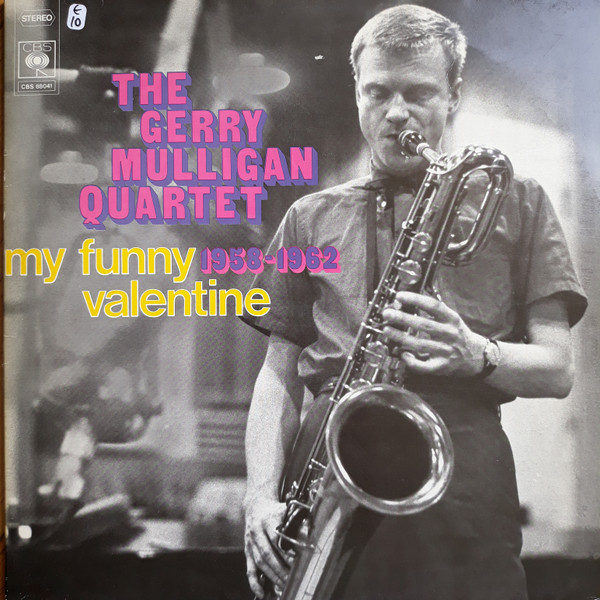 Gerry Mulligan Quartet - My Funny Valentine 1958-1962 | CBS (CBS 88041) - main