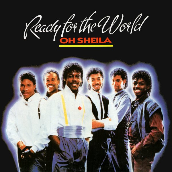 Ready For The World - Oh Sheila | MCA Records (258 895-0)