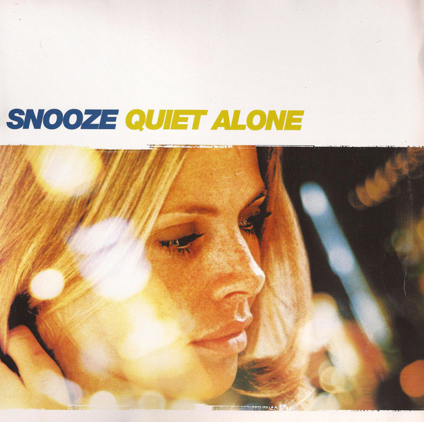 Snooze - Quiet Alone | SSR Records (SSR 229)