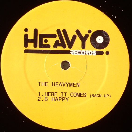 The Heavymen - Here It Comes (Back-Up) / B Happy | Heavy Records (UK) (HVY003)
