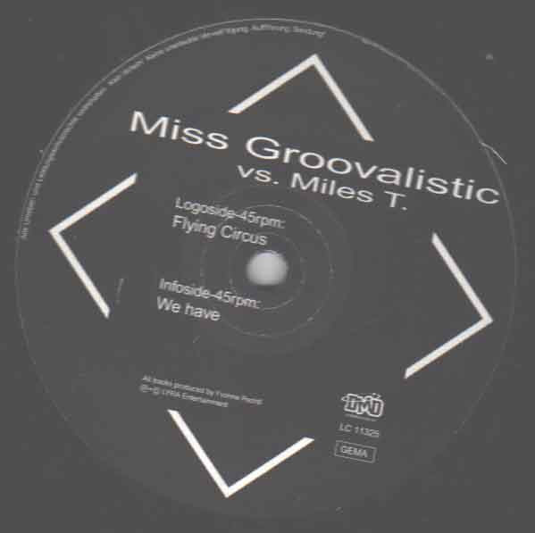 Miss Groovalistic Vs. Miles T. - Flying Circus / We Have | OPYP Records (OP & YP 005) Miss Groovalistic Vs. Miles T. - Flying Circus / We Have | OPYP Records (OP & YP 005)