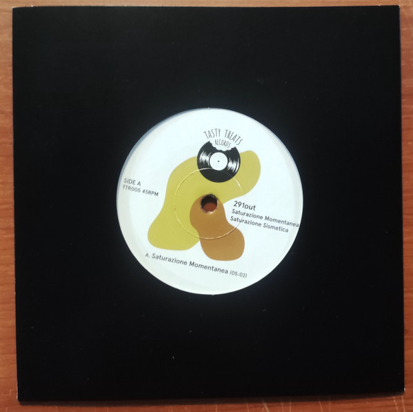 291out - Saturazione Momentanea/Saturazione Sistemica | Tasty Treats Records (TTR005) 291out - Saturazione Momentanea/Saturazione Sistemica | Tasty Treats Records (TTR005)