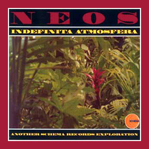 Neos - Indefinita Atmosfera | Schema (SCLP 304)