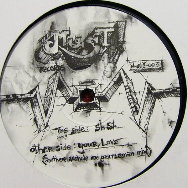Unknown Artist - Sh Sh / Your Love | Must Records (Must! 003)