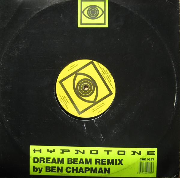 Hypnotone - Dream Beam (Remix) | Creation Records (CRE 082T)