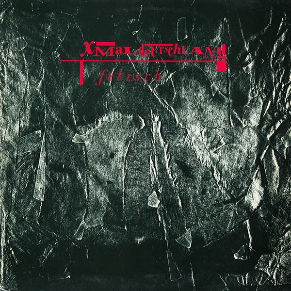 X Mal Deutschland - Fetisch | 4AD (CAD302) - main