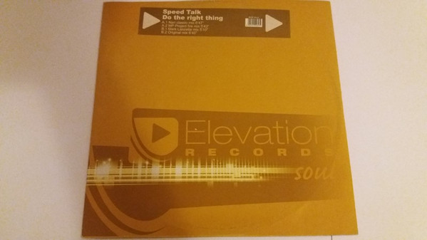Speed Talk - Do The Right Thing | Elevation Records (ELVS101.2)