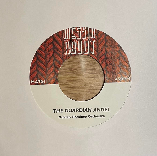Golden Flamingo Orchestra / Carol Grimes - The Guardian Angel / Uphill Peace Of Mind | Messin About (MA704) Golden Flamingo Orchestra / Carol Grimes - The Guardian Angel / Uphill Peace Of Mind | Messin About (MA704)