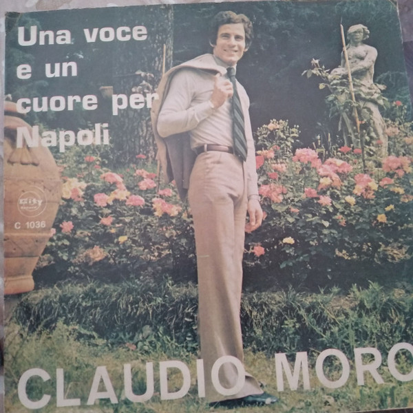 Claudio Moro - Una Voce E Un Cuore Per Napoli | City Record (C 1036) - main Claudio Moro - Una Voce E Un Cuore Per Napoli | City Record (C 1036) - main
