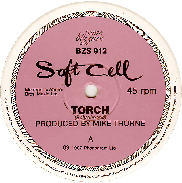 Soft Cell - Torch | Some Bizzare (BZS 912)