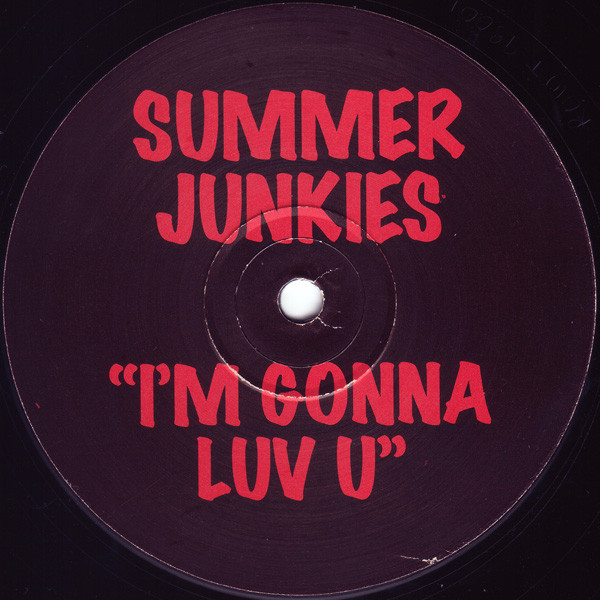 Summer Junkies - I'm Gonna Luv U | Ruff On Wax Recordings (ROWT 98001) - 2 Summer Junkies - I'm Gonna Luv U | Ruff On Wax Recordings (ROWT 98001) - 2