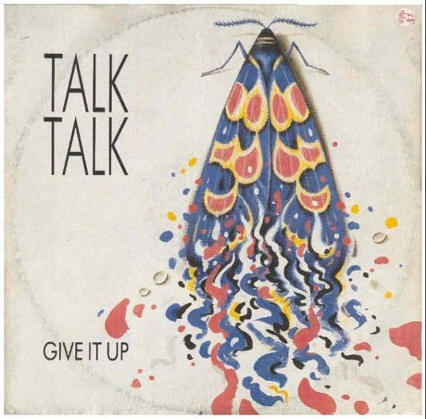 Talk Talk - Give It Up | Parlophone (14-2012366) - main