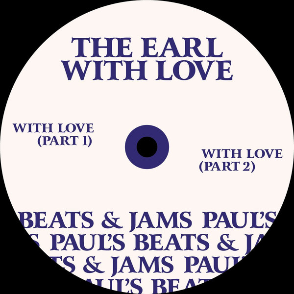 The Earl - With Love Pt 1 & 2 | Paul's Beats & Jams (PB&J-02) - 2