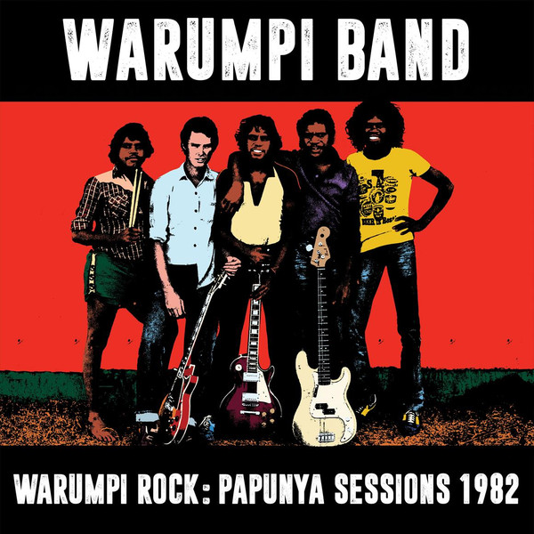 Warumpi Band - Warumpi Rock: Papunya Sessions 1982 | Love Police Records & Tapes (LPRT003) - main Warumpi Band - Warumpi Rock: Papunya Sessions 1982 | Love Police Records & Tapes (LPRT003) - main