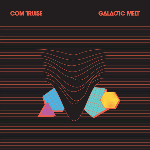 Com Truise - Galactic Melt | Ghostly International (GI-138LP) Com Truise - Galactic Melt | Ghostly International (GI-138LP)