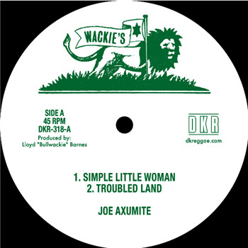 Joe Axumite - Simple Little Woman / Troubled Land / Home To Africa | Wackies Music (none)