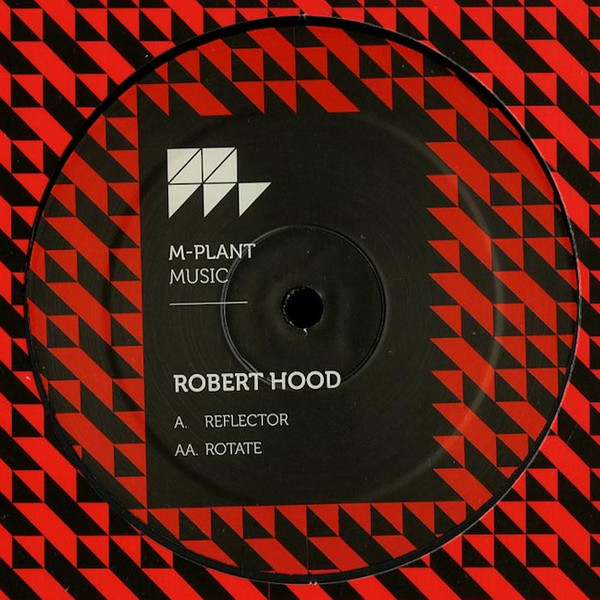Robert Hood - Reflector / Rotate | M-Plant (M.PM31) - main