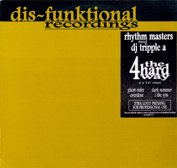 Rhythm Masters Meet DJ Tripple A - 4 The Hard Way E.P. (Uncompromising DJ Toolz) | Dis-Funktional Recordings (dfun-013)