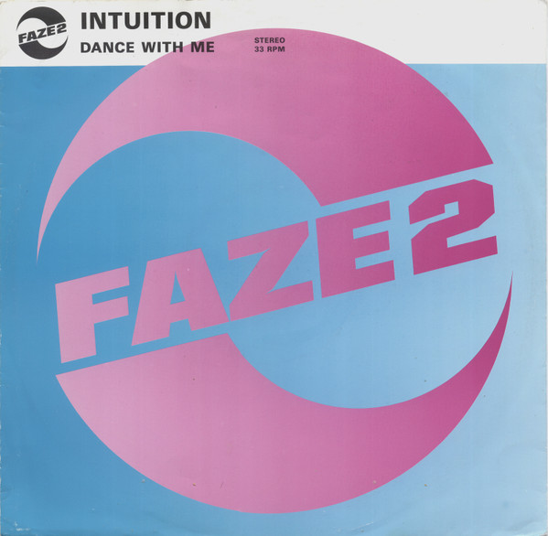 Intuition - Dance With Me | Faze 2 (12 FAZE 9) Intuition - Dance With Me | Faze 2 (12 FAZE 9)