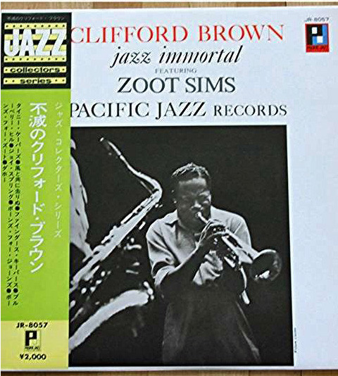 Clifford Brown featuring Zoot Sims - Jazz Immortal | Pacific Jazz (JR-8057) - main