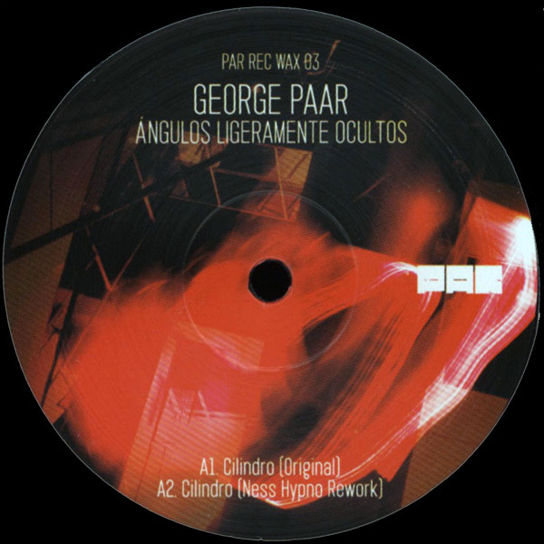 George Paar - Ángulos Ligeramente Ocultos | Par Recordings (PAR REC WAX 03)