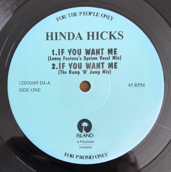 Hinda Hicks - If You Want Me | Island Records (12 IS 689 DJ) - main