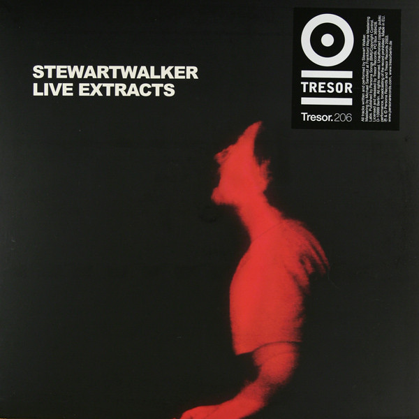 Stewart Walker - Live Extracts | Tresor (Tresor 206) - main