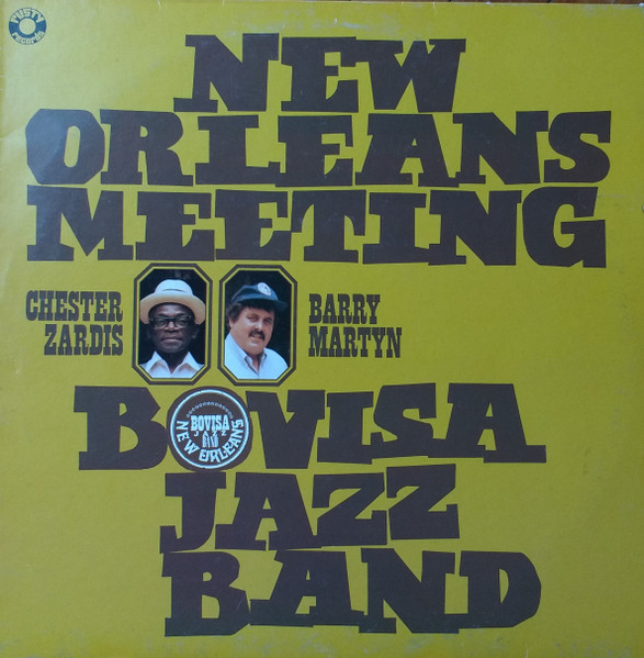 Bovisa New Orleans Jazz Band , Chester Zardis , Barry Martyn - New Orleans Meeting | Rusty Records (RRS 40449)