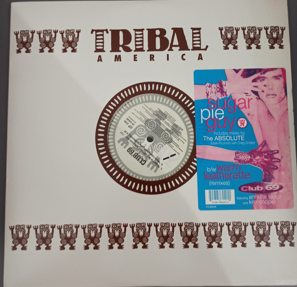 Club 69 Featuring Annette Taylor And Kim Cooper - Sugar Pie Guy / Warm Leatherette | TRIBAL America (VV-58449)