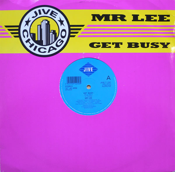 Mr. Lee - Get Busy | Jive (JIVE T 231)
