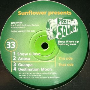Prophets Of Sound - Show U Love E.P. | Sunflower Records (SUNI 005EP) - main