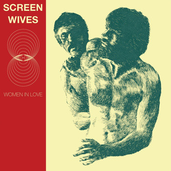 Screen Wives - Women In Love | SuperFi Records (SF072) Screen Wives - Women In Love | SuperFi Records (SF072)