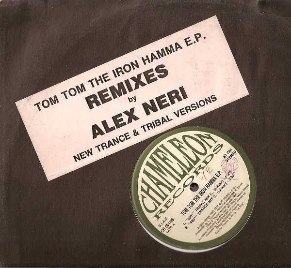 Tom Tom - The Iron Hamma E.P. | Chameleon Records (CH 001/93) - main