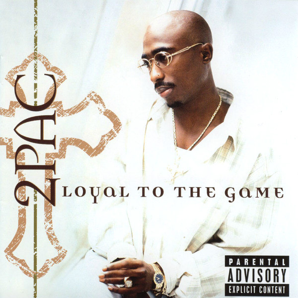 2Pac - Loyal To The Game | Amaru Entertainment (075021032910)