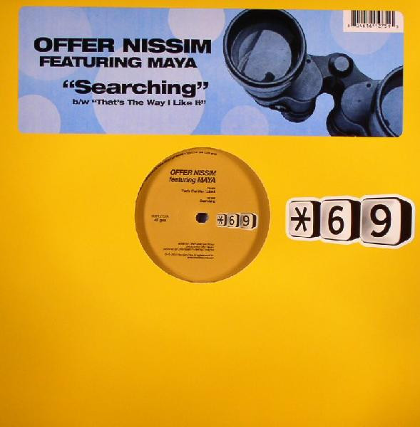 Offer Nissim Feat. Maya - Searching / That's The Way I Like It | Star 69 Records (STAR 1275)