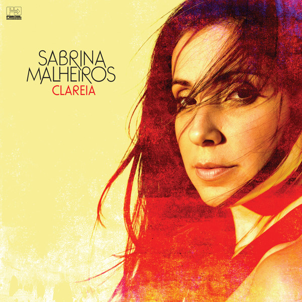 Sabrina Malheiros - Clareia | Far Out Recordings (FARO 199LP)
