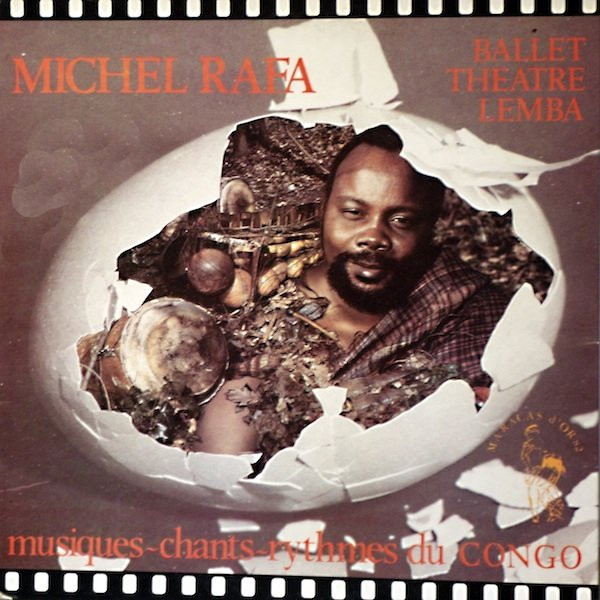 Michel Rafa Et Le Ballet Théâtre Lemba - Musiques Chants Rythmes Du Congo | Lemba EDI (BTL 003)