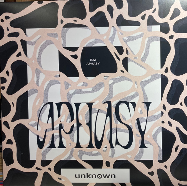 R.M - Aphasy | Unknown Records (UNKNREC01)