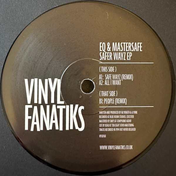 EQ & Mastersafe - Safer Wayz EP | Vinyl Fanatiks (VFS076X)