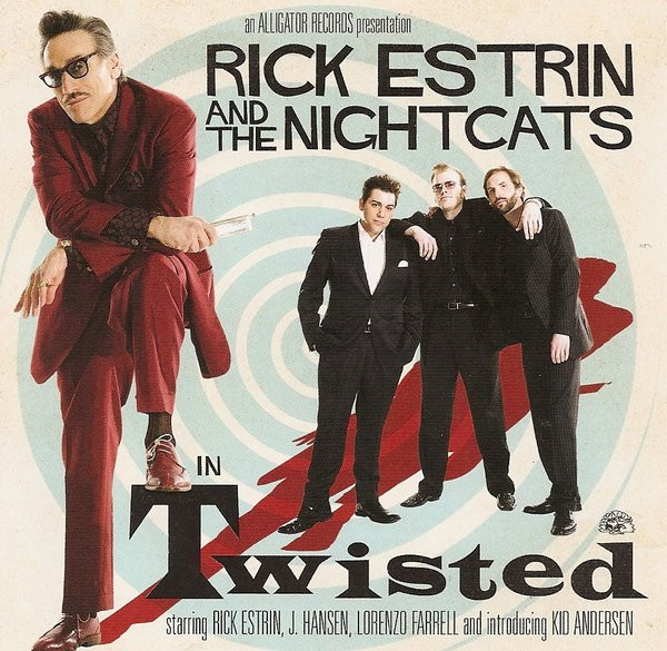 Rick Estrin And The Nightcats - Twisted | Alligator Records (ALCD 4930)