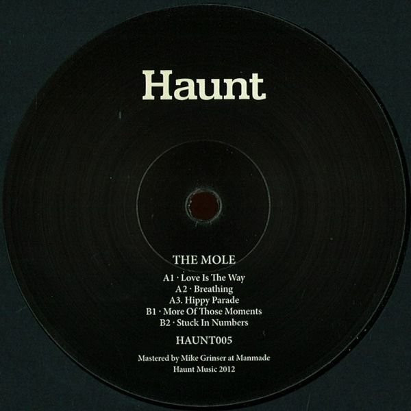 The Mole - Love Is The Way | Haunt (HAUNT005) - main The Mole - Love Is The Way | Haunt (HAUNT005) - main