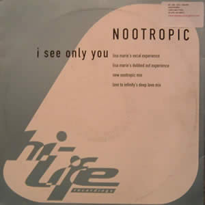 Nootropic - I See Only You | Hi Life Recordings (577983-1) - main Nootropic - I See Only You | Hi Life Recordings (577983-1) - main