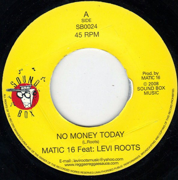 Matic 16 Feat. Levi Roots - No Money Today | Sound Box (SB0024) - main