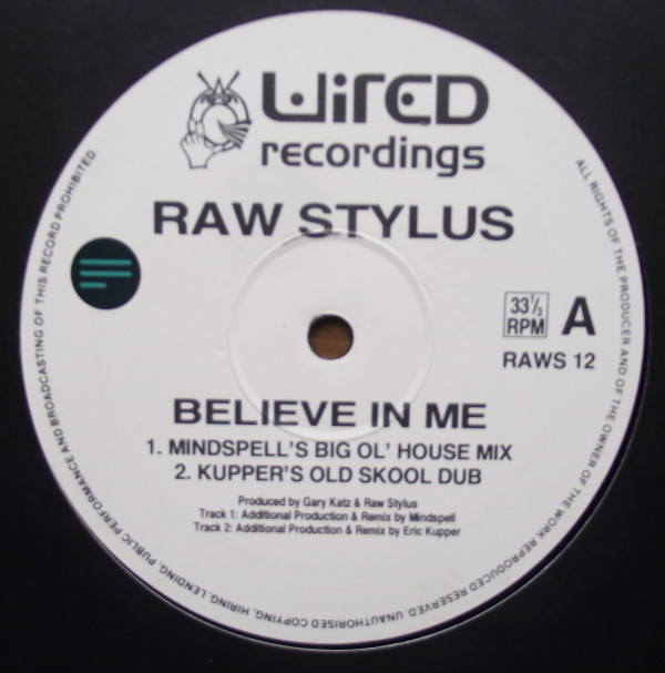 Raw Stylus - Believe In Me | Wired Recordings (RAWS 12)