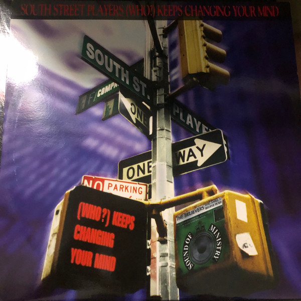 South Street Players - (Who?) Keeps Changing Your Mind | Sound Of Ministry (SOMT005)