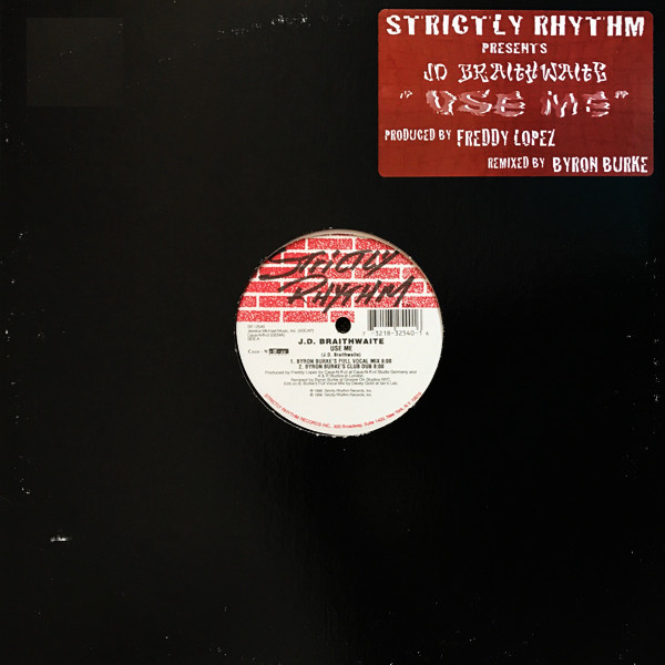 J.D. Braithwaite - Use Me | Strictly Rhythm (SR 12540)